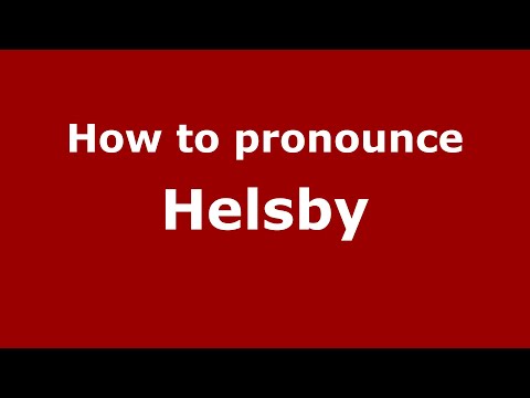 How to pronounce Helsby (English/UK) - PronounceNames.com