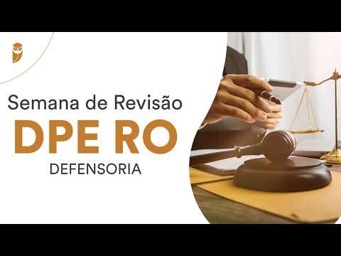 Semana de Revisão DPE RO (Defensoria) - Direito Processual Penal e Execução Penal