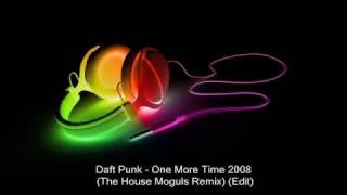 Daft Punk - One More Time (The House Moguls Remix) (Short Edit)
