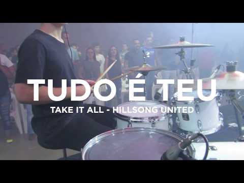 Hillsong - Take It All (Tudo é Teu) • GJ Arena