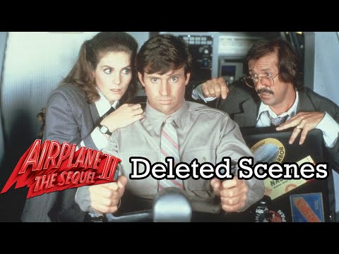 Airplane II The Sequel - Deleted Scenes