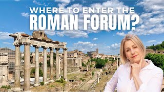 Where to enter the Roman Forum/Palatine Hill How to skip the line!