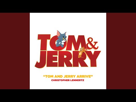 Video thumbnail for Tom and Jerry Arrive