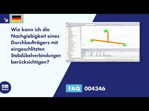 FAQ 004346 | Wie kann ich die Nachgiebigkeit eines Durchlaufträgers mit eingeschlitzten Stabdübel...