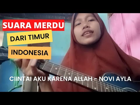 Cintai Aku Karena Allah - Novi Ayla - Cover By Wirna Romer