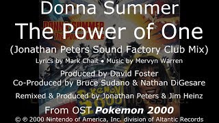 Donna Summer - The Power of One (J. Peters Sound Factory Club Mix) LYRICS - HQ OST &quot;Pokemon 2000&quot;