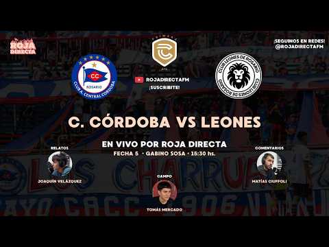 CENTRAL CORDOBA DE ROSARIO VS LEONES DE ROSARIO - PRIMERA C - FECHA 5 -