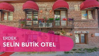 Selin Butik Otel - Erdek