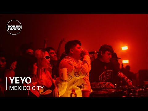 Yeyo | Boiler Room SYSTEM: Mexico City