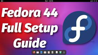 Fedora 44 | First 10 Things You MUST DO After Install