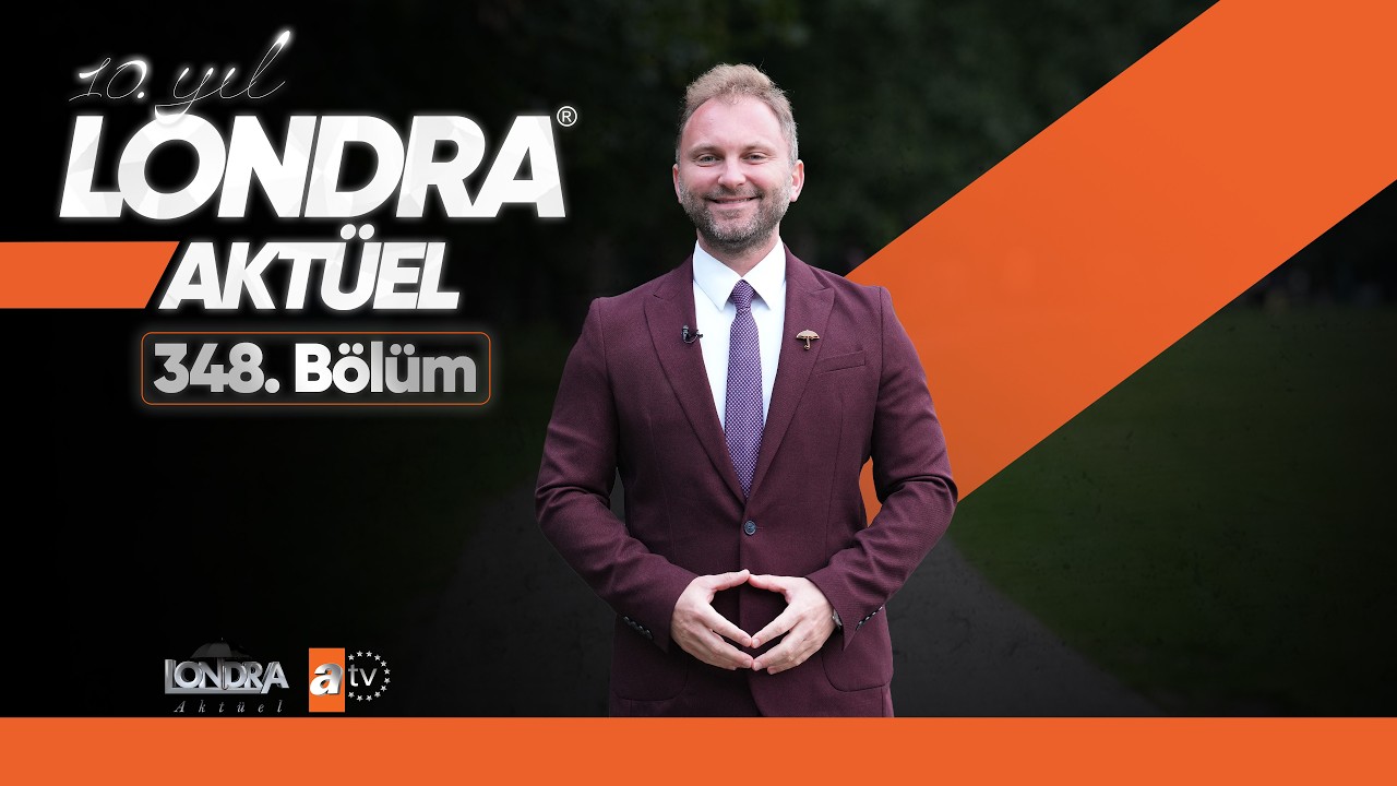 Londra Aktüel 348. Bölüm Fragmanı
