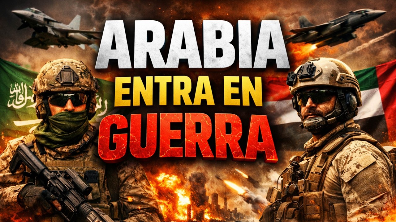 ARABIA ENTRA EN GUERRA
