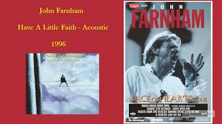 John Farnham - Have A Little Faith (Acoustic Version)
