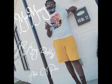 MarcMoney - Alot Of Pain Ft. King Reckless