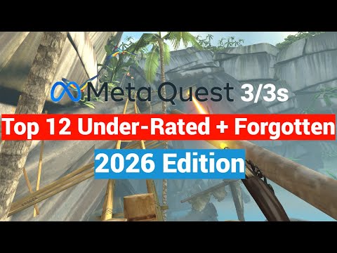 Top 12 Meta Quest 2 / 3 / 3s Under-Rated and Forgotten Games For New Users | 2026 Edition