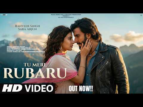 New Song 2026 | New Hindi Song | Tu Mere Rubaru | Ranveer Singh | Sara Arjun | Romantic | New Song