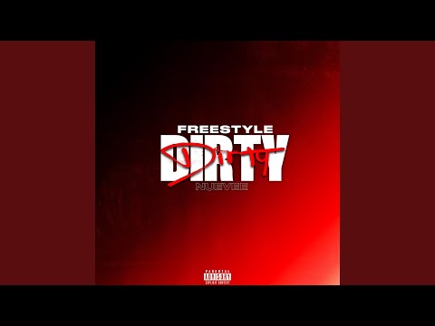 Freestyle Dirty S1-EP.1 (feat. Nuevee)