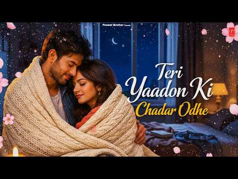 Teri Yaadon Ki Chadar Odhe ❤️ | New Romantic Video Song 2026 | Hindi Love Song | Tausbul Original