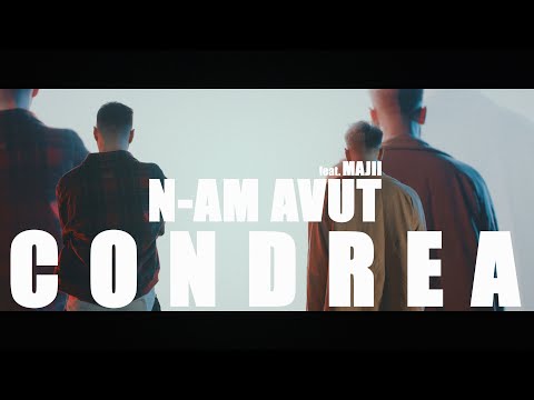 Condrea - N-am Avut feat @Majii_ro  (Official Video)