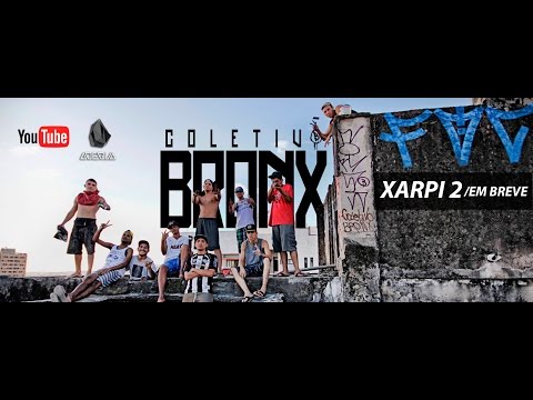 Coletivo Bronx - Xarpi 2 "LaMafia" (Prod. Pejotta) [VideoClipe Oficial]