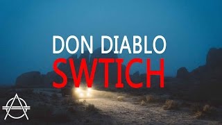 Don Diablo - Switch (Extended Mix)