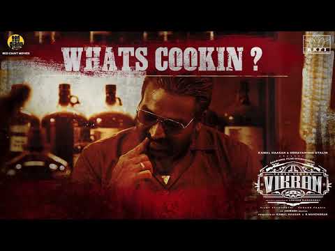 Vikram 2022 Tamil Movie Official Whats Cookin Theme