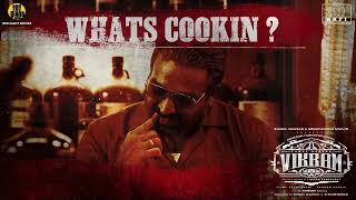 What's Cookin? Theme - Vikram | Kamal Haasan | ANIRUDH RAVICHANDER | Lokesh Kanagaraj