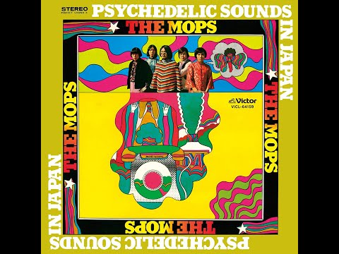 The Mops ／ Psychedelic Sound in Japan