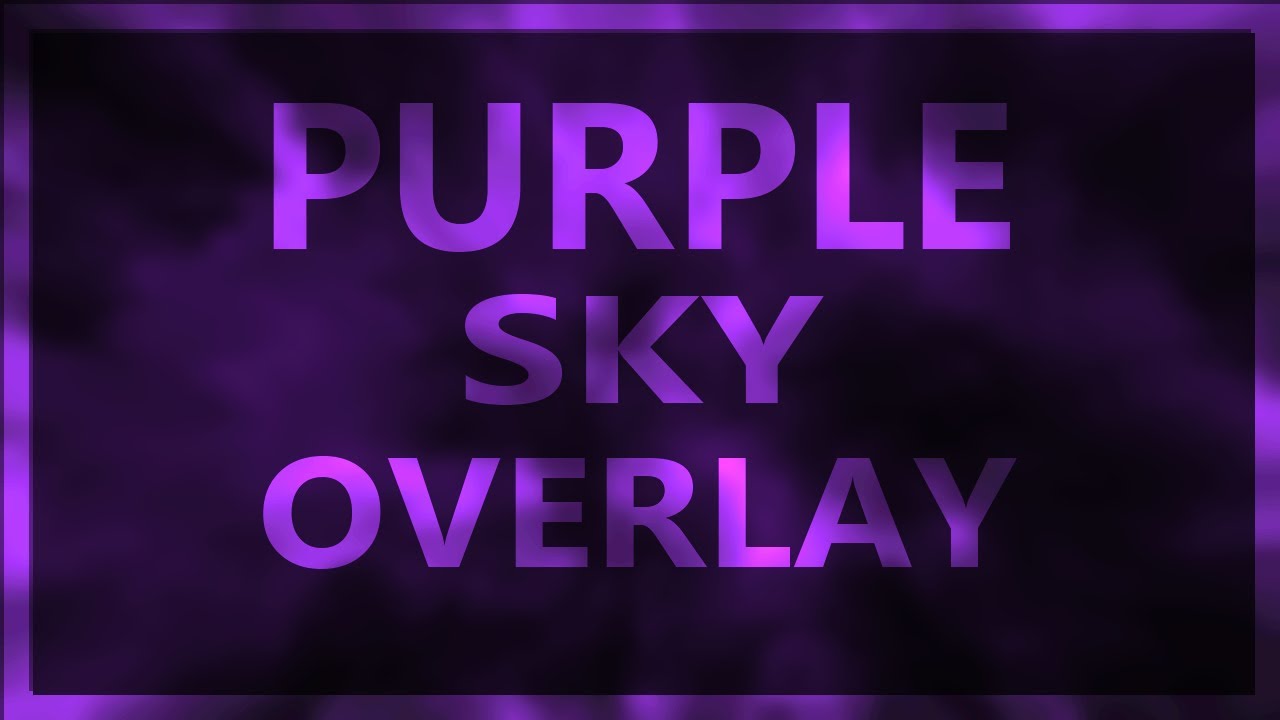 Purple Sky Overlay