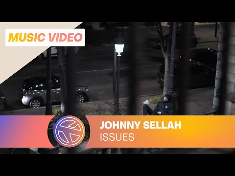 JOHNNY SELLAH - ISSUES (PROD. CHIEVVA)