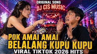 Download lagu DJ POK AMAI AMAI BELALANG KUPU KUPU REMIX COVER BY DJ CISMUSIC HITS TIKTOK 2026 ORIGINAL mp3