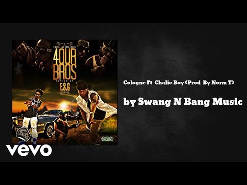 Swang N Bang Music - Cologne (Prod  By Norm T) (AUDIO) ft. Chalie Boy