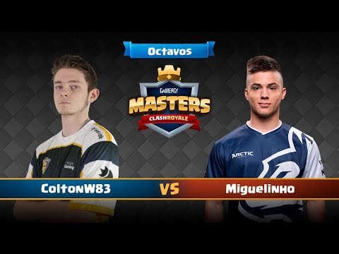 Clash Royale en Gamergy - ColtonW83 vs Miguelinho -  OCTAVOS - #GamergyMasters