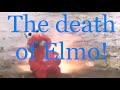 The Death Of Elmo Compilation Short