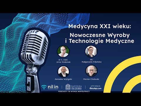 NIL IN - inTALK odc. 8. Medycyna XXI wieku: Nowoczesne Wyroby i Technologie Medyczne