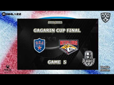 KHL - SKA St Petersburg vs Metallurg Magnitogorsk - Gagarin Cup Final - Season 2021/22 - NHL 22