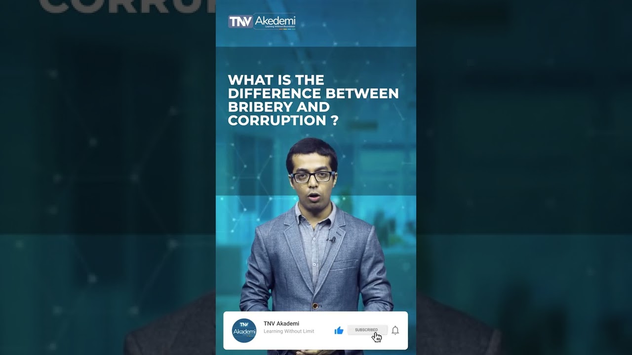 WHAT IS THE DIFFERENCE BETWEEN BRIBERY AND CORRUPTION?