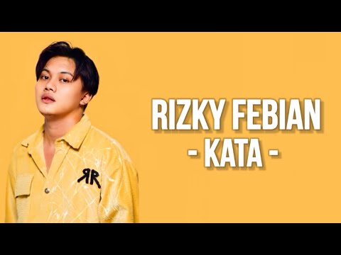 Rizky Febian - Kata ( Lirik Lagu )