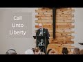 Call Unto Liberty | Pastor Mark Johnson - Fountain Church Call Unto Liberty | Pastor Mark Johnson