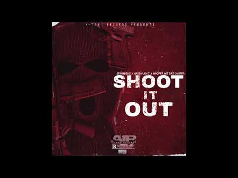 Spinabenz x Whoppa Wit Da Choppa x Greenlight - Shoot It Out (Official Audio)