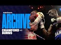The Night Bud Became World Champ - Terence Crawford Vs Ricky Burns: Full Fight (Matchroom Archive)