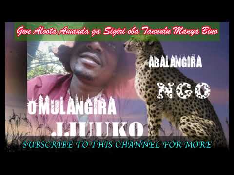Ggwe aloota amanda ga sigiri ne tanuulu manya bino - Omulangira jjuuko Munabuddu