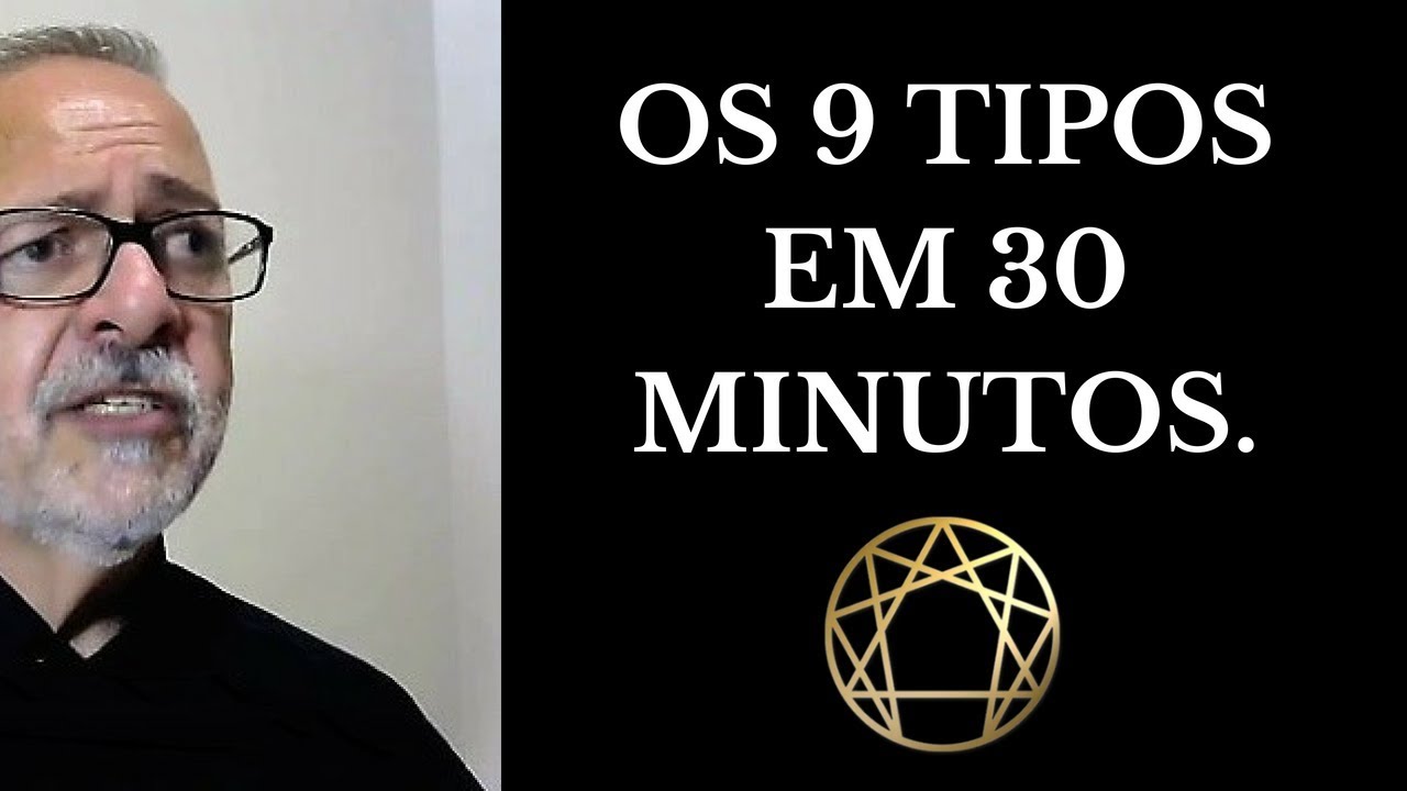 Os 9 Tipos em 30 minutos