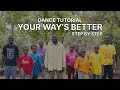 Your Ways Better Forrest Frank Dance Tutorial