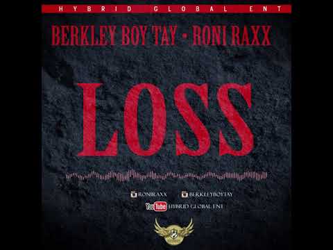 BerkleyBoyTay - Loss ft Roni Raxx