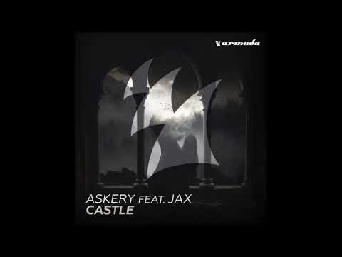 Askery feat. Jax - Castle (Original Mix) lyrics