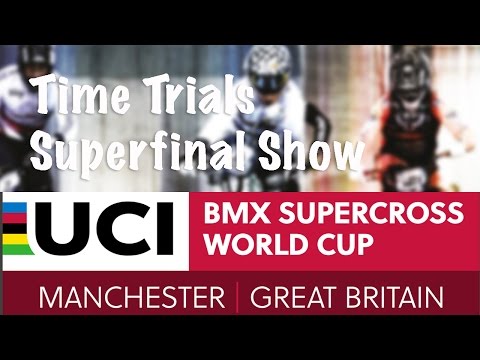 2016: Manchester, Great Britain Live - Time Trials Superfinal