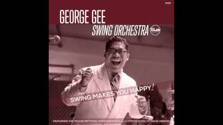 It Was A Very Good Year / George Gee Swing Orchestra / Swing Makes You Happy