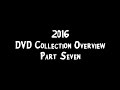 DVD Collection Overview 2016 Part 7
