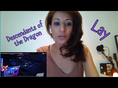 Dancer Reacts to LAY - DESCENDANTS OF THE DRAGON CUT First Time Reaction!